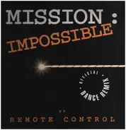 Remote Control - Mission: Impossible (Official Dance Remix)