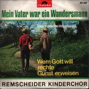 7inch Vinyl Single - Remscheider Kinderchor - Mein Vater War Ein Wandersmann