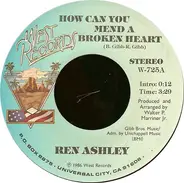 Ren Ashley - How Can You Mend A Broken Heart