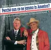 CD - Renzo Arbore L'Orchestra Italiana - Pecché Nun Ce Ne Jammo In America?