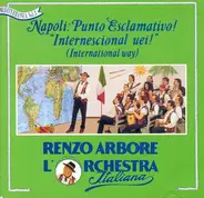 Renzo Arbore L'Orchestra Italiana - Napoli: Punto Esclamativo! "Internescional Uei!" (International Way)