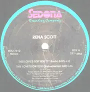 Rena Scott - This Love's For You