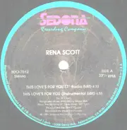 Rena Scott - This Love's For You