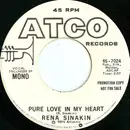 7inch Vinyl Single - Rena Sinakin - Pure Love In My Heart