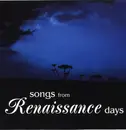 CD - Renaissance - Songs From Renaissance Days