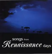 Renaissance - Songs From Renaissance Days