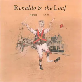 Renaldo & the Loaf - Hambu Hodo