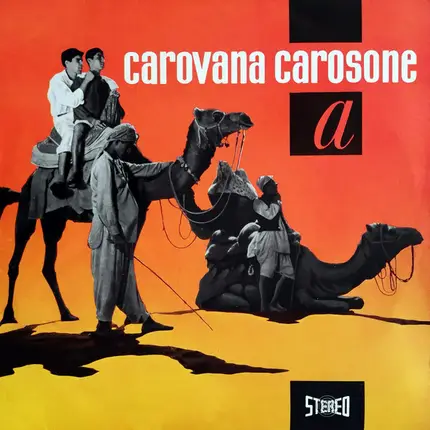 Renato Carosone E Il Suo Sestetto - Carovana Carosone Lettera A
