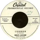 7inch Vinyl Single - Renato Carosone E Il Suo Quartetto - Ciribiribin / And The Boat Came Back Alone