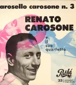Renato Carosone E Il Suo Quartetto - Carosello Carosone N. 3