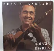 Renato Andrade - A Magia Da Viola