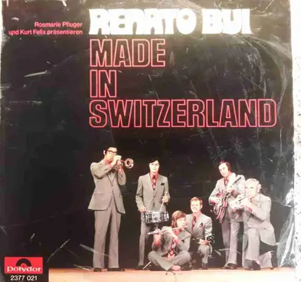 Renato Bui - Made In Switzerland