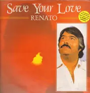 Renato Pagliari - Save Your Love