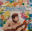 7inch Vinyl Single - Renato Rascel - Bambina Dagli Occhi Neri / Renatino E La Coscienza