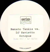 Renato Tankis vs. DJ Savietto - Octopus