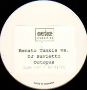 Renato Tankis vs. DJ Savietto - Octopus