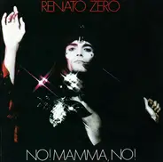 Renato Zero - No! Mamma, No!