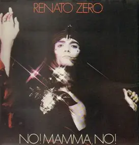 Renato Zero - No! Mamma, No!