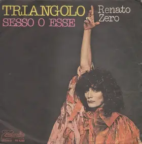 Renato Zero - Triangolo / Sesso o Esse
