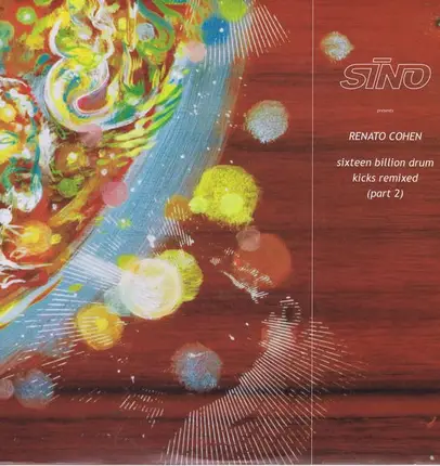 Renato Cohen - Sixteen Billion Drum Kicks Remixed (Part 2)