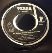 Renata Monte Gesang Mit Dem Tonio Caligula Ensemble / Tommy Stone Und Das Kid Orbis Swingtett - Wir Wollen Niemals Auseinander-Gehn / Gib Mir Ein Heim