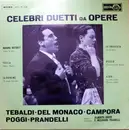 LP - Renata Tebaldi , Mario Del Monaco , Giacinto Prandelli , Giuseppe Campora , Gianni Poggi - Celebri Duetti Da Opere