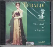 Renata Tebaldi - Tebaldi: The Birth of A Legend