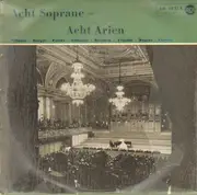 10'' - Renata Tebaldi, Erna Berger... - Acht Soprane - Acht Arien
