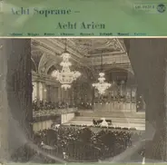 Renata Tebaldi, Erna Berger... - Acht Soprane - Acht Arien