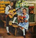 LP - Renate & Claus - Grüß euch Gott liebe Leut'