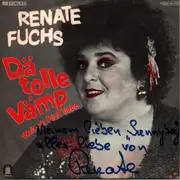 7inch Vinyl Single - Renate Fuchs - Dä Tolle Vämp - signed