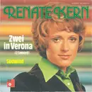 7inch Vinyl Single - Renate Kern - Zwei In Verona (I Tamoré)