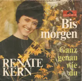 Renate Kern - Bis Morgen