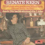 7inch Vinyl Single - Renate Kern - Er Nahm Ein Anderes Mädchen