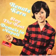 Renate Kern - Stop The Beat / Damals In Napoli