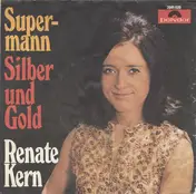 Renate Kern - Supermann / Silber Und Gold
