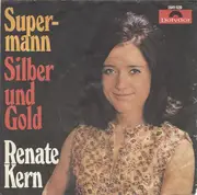 7inch Vinyl Single - Renate Kern - Supermann / Silber Und Gold