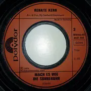 7inch Vinyl Single - Renate Kern - Mach Es Wie Die Sonnenuhr / Andiamo Amigo