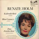 7inch Vinyl Single - Renate Holm - Kalenderlied / Blue Canary / Das Zauberlied