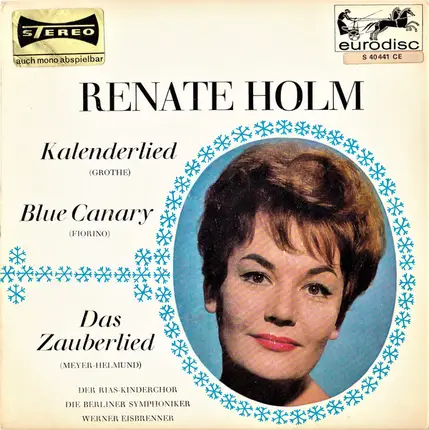Renate Holm - Kalenderlied / Blue Canary / Das Zauberlied