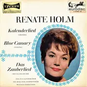 7inch Vinyl Single - Renate Holm - Kalenderlied / Blue Canary / Das Zauberlied