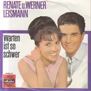 Renate Und Werner Leismann - Warten Ist So Schwer