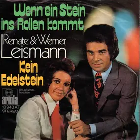 Renate Und Werner Leismann - Wenn Ein Stein Ins Rollen Kommt