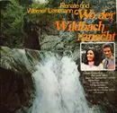 12inch Vinyl Single - Renate Und Werner Leismann - Wo Der Wildbach Rauscht