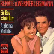 7inch Vinyl Single - Renate Und Werner Leismann - Ein Boy Ist Ein Boy / Alabama Melodie - Mono