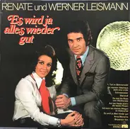Renate Und Werner Leismann - Es Wird Ja Alles Wieder Gut