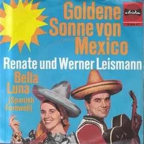 Renate Und Werner Leismann - Goldene Sonne Von Mexico