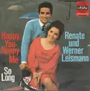 7inch Vinyl Single - Renate Und Werner Leismann - Happy You - Happy Me