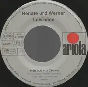 7inch Vinyl Single - Renate Und Werner Leismann - Wär Ich Ein Clown