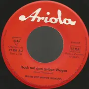 7inch Vinyl Single - Renate Und Werner Leismann - Hoch Auf Dem Gelben Wagen / Aus Grauer Städte Mauern